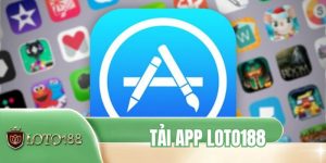 Tải App LOTO188 - Hướng Dẫn Thao Tác Tải Về 2 Hệ Điều Hành